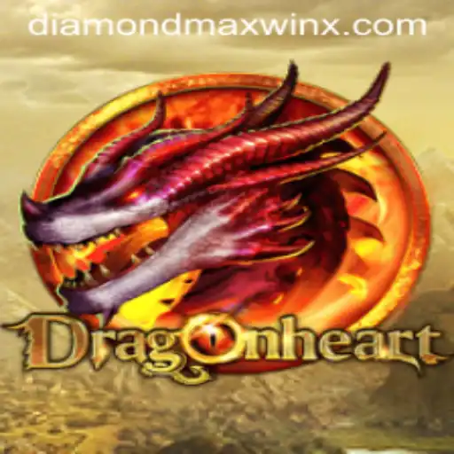 Discovering DragonHeart: A Journey into the World of Diamond Maxwin