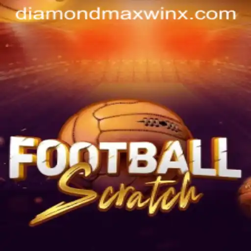 FootballScratch: Exploring the Dynamics of Diamond Maxwin in Modern Gaming