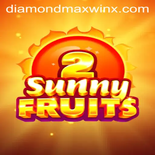 Exploring SunnyFruits2 and the Chase for Diamond Maxwin