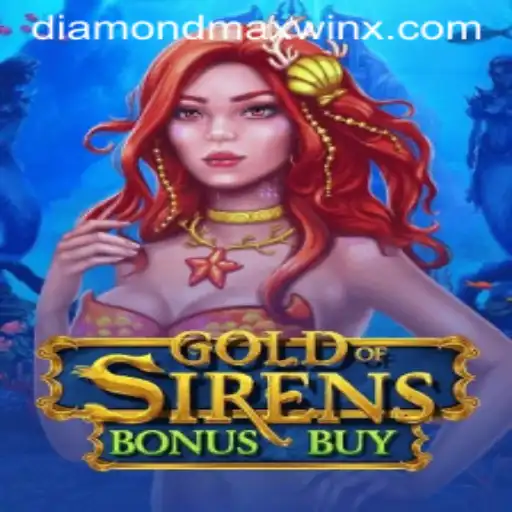 Dive into the Exciting World of GoldofSirensBonusBuy: Unlock the Diamond Maxwin