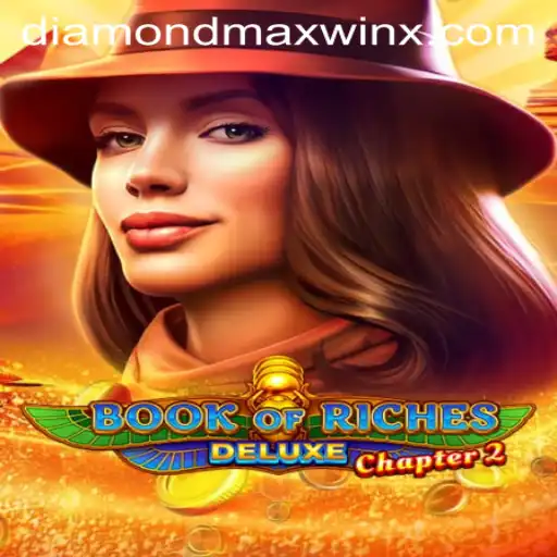 Explore the Thrilling World of Book of Riches Deluxe Chapter 2 and Uncover the Diamond Maxwin!
